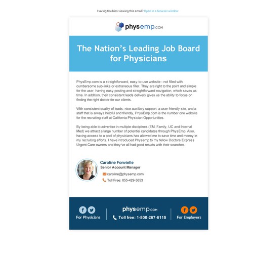 Design a Modern Email Template for PhysEmp - Physician Only Job Board Design von karinalexandra4