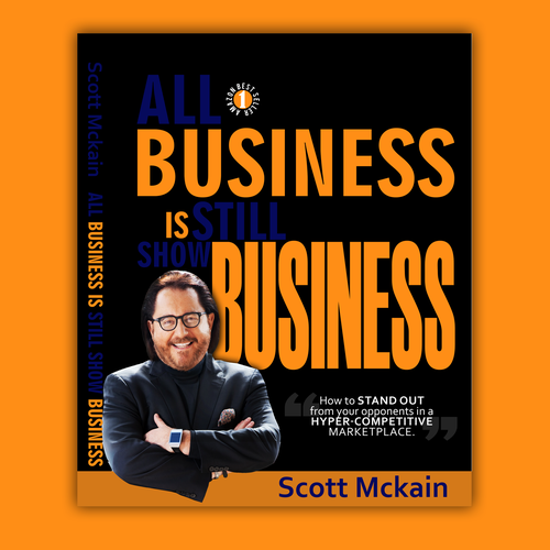 "ALL Business is STILL Show Business!" book cover -- to show the world! Design by yhonz_39