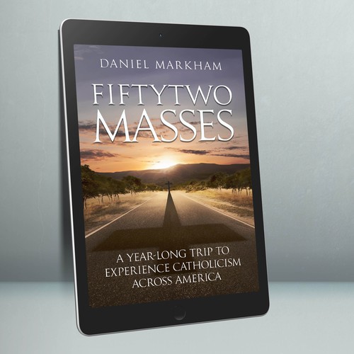 Book Cover: Man attends Catholic Mass in all 50 states! Design by IDEA Logic✅✅✅✅