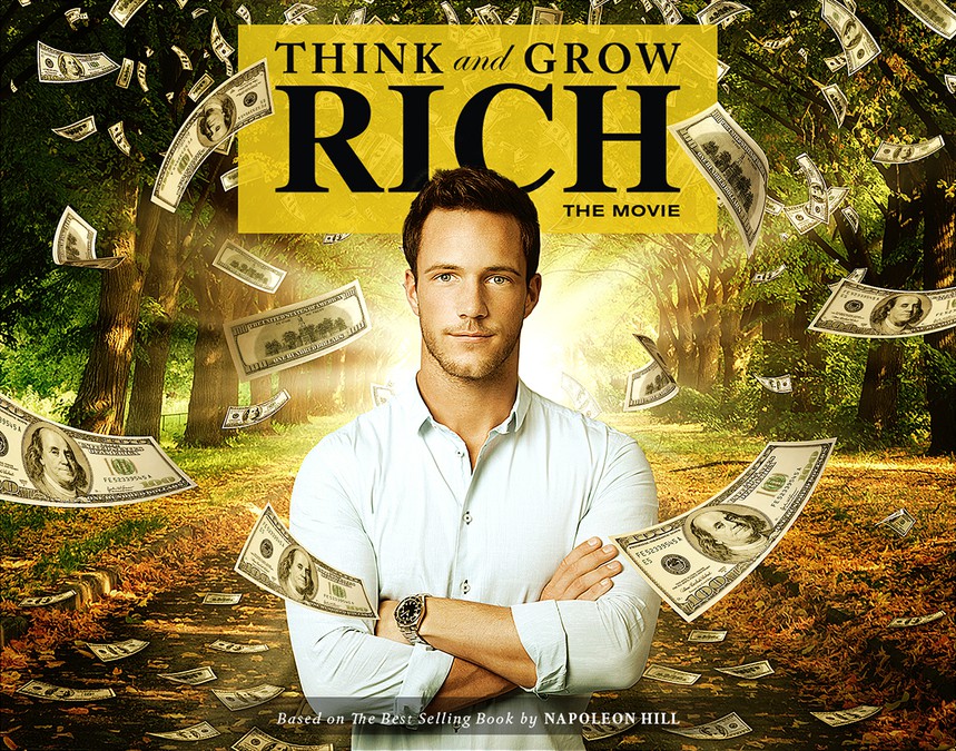 THINK AND GROW RICH (Movie Poster) Based on the best selling book by