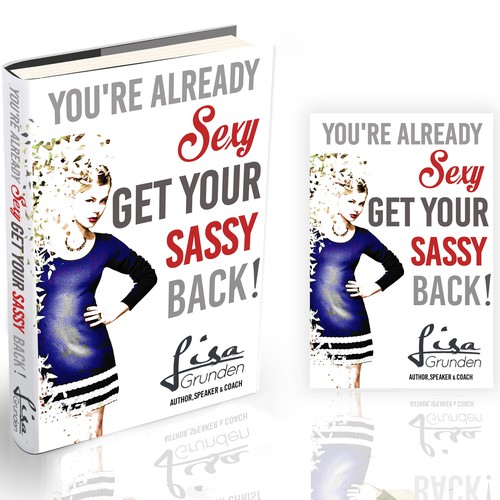 Book Cover Front/Back For "You're Already Sexy: Get Your Sassy Back!" Réalisé par Corto Maltese