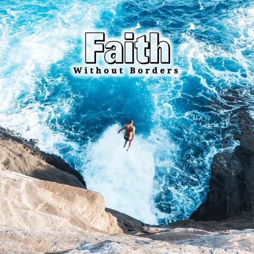 Faith Without Borders Sermon Series Design by Sketch Media™