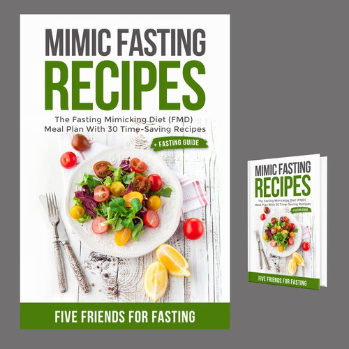 Design a fancy cover+basic layout for an e-book-based recipe book for the new fasting technique FMD Réalisé par iDea Signs