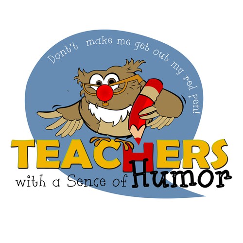 Create a catchy design that captures the fun and humor of teaching! Design by sanddara