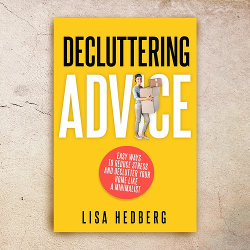 Design a book cover about decluttering your home Design by desainbagus3