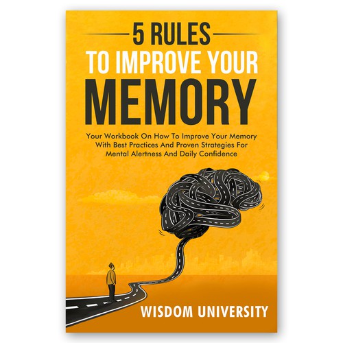 Design A Clever And Catchy "5 Rules To Improve Your Memory" Book Cover Design by Artemis_99