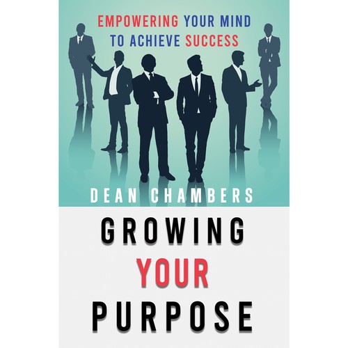 Looking for a powerful impactful book cover design. That is clever and shows Success and Purpose! Design by Book Covers for You