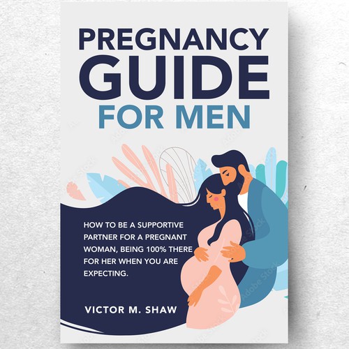 ebook cover design for book tittled Pregnancy guide for men. How to help during pregnancy. Design by ryanurz