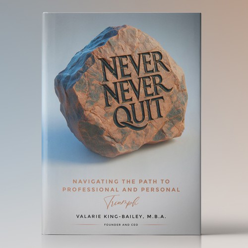 Designs never never quit book cover design book cover contest