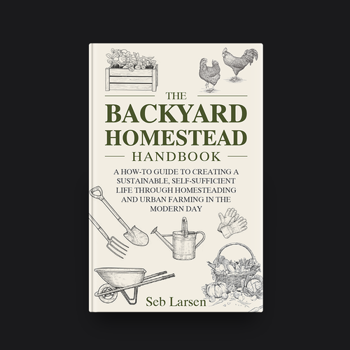 Backyard Homesteading & Urban Farming Book Cover Design Design by romy