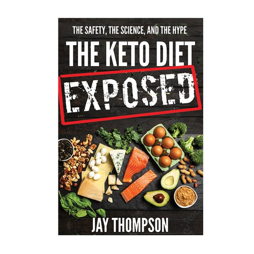 Create a cover for a book titled “The Keto Diet Exposed” Design by DezignManiac