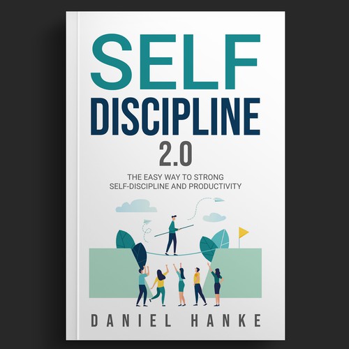 Book cover for a book about SELF-DISCIPLINE Design by DZINEstudio™