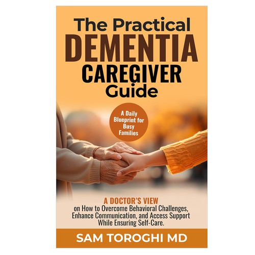 Design Creative Book Cover for Dementia Caregiver Guide Design by Hennah