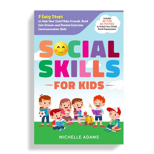 Seeking expert design work for "SOCIAL SKILLS FOR KIDS" book to appeal to parents. Design by Mr.TK