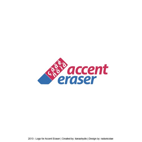Help Accent Eraser with a new logo Réalisé par Radu Nicolae