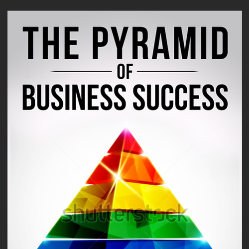 Book Cover for "The Pyramid of Business Success" Design by Purushotham49