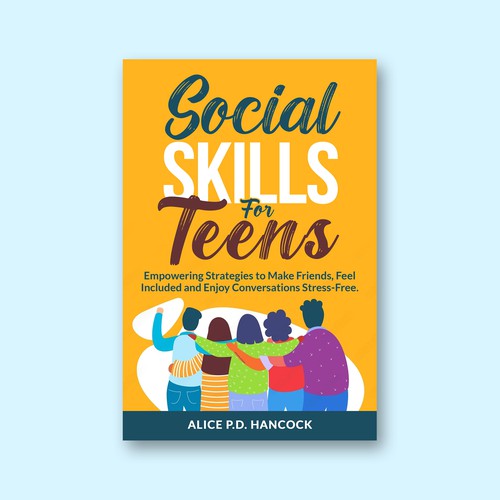 Minimalist Book cover for Teens ages 13-18 suffering from social anxiety and need to learn social skills Réalisé par KMS Arafat