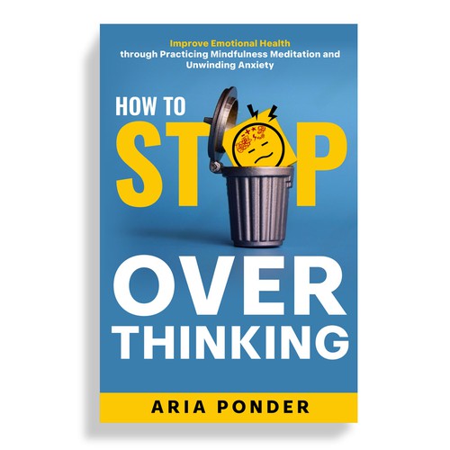 Design a Captivating Book Cover to Stop Overthinking Design réalisé par Mr.TK