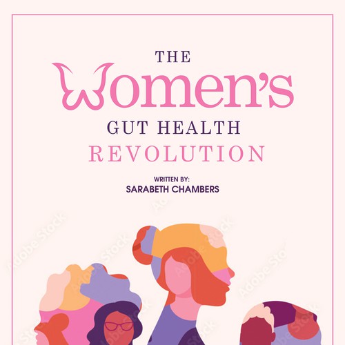 Ultimate Female Gut Health Makeover: Unveiling a Stunning Book Cover for The Female Gut Revolution Design by Fawwad