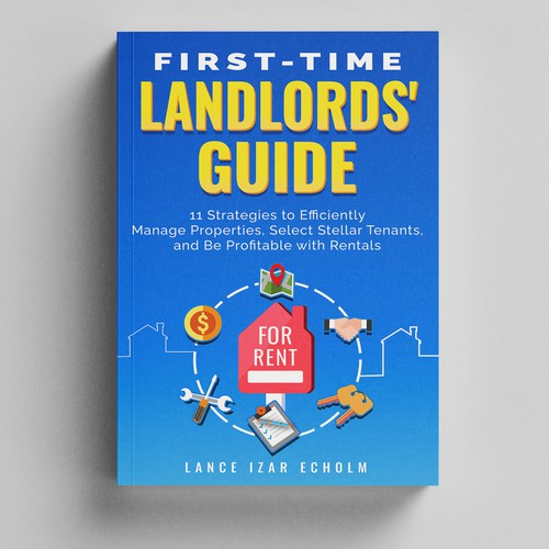 Design an attention-grabbing book cover for first-time landlords デザイン by Vinegarice
