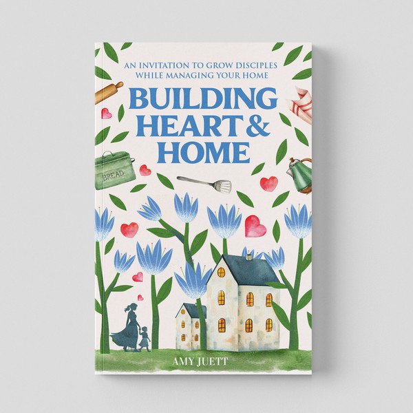 Building Heart & Home Book Cover