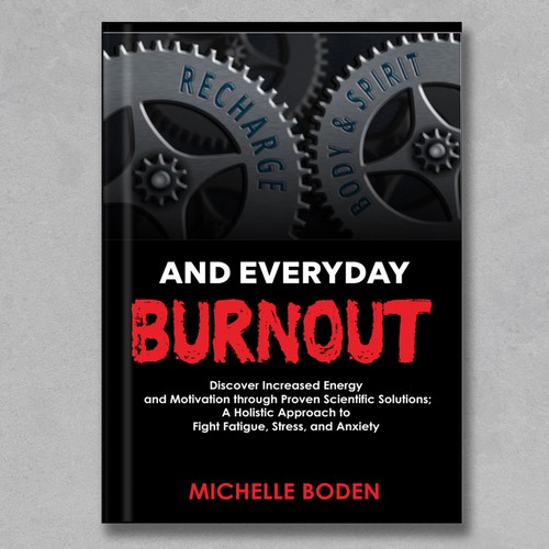 Book cover to End Everyday Burnout and grab the attention of multi-tasking 25-58 year old women Design by sanggargrafis