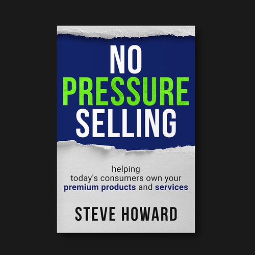 Create an updated professional Book Cover for No Pressure Selling Design réalisé par Trivuj