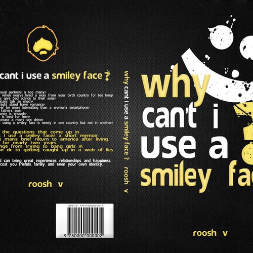 Book cover for "Why Can't I Use A Smiley Face?" Design by Agens404