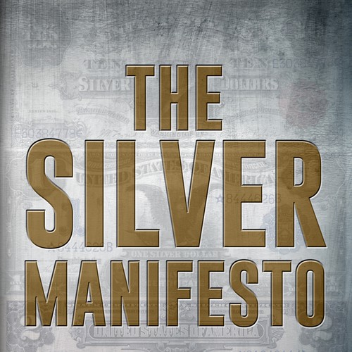 Create a Book Cover For What The Constitution Defines is Money: Silver Design by Ide Studios
