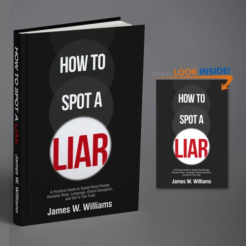 Amazing book cover for nonfiction book - "How to Spot a Liar" Design by BeyondImagination