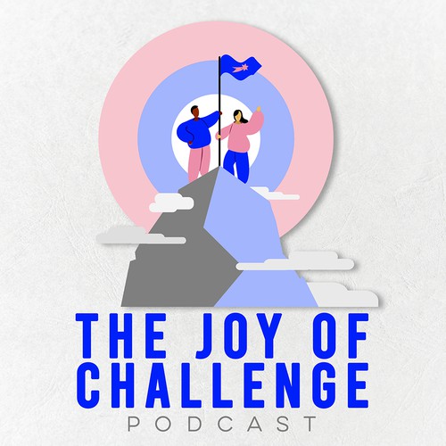 Joy of Challenge Podcast Cover Design by GloriaSánchezArtist