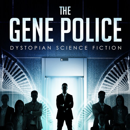 The Gene Police (Dystopian Science Fiction) Book Cover Design by zeIena ◣_◢