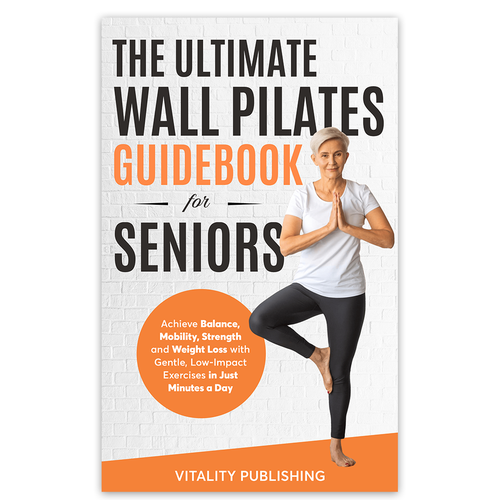 Wall Pilates for Seniors Book Cover Design by Knorpics