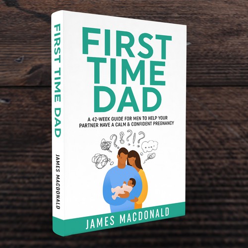 Book cover art appealing to First Time Dad & Expectant Mums Design réalisé par Trivuj