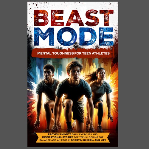 Beast Mode - Book cover design for teen mental toughness Design by yummy