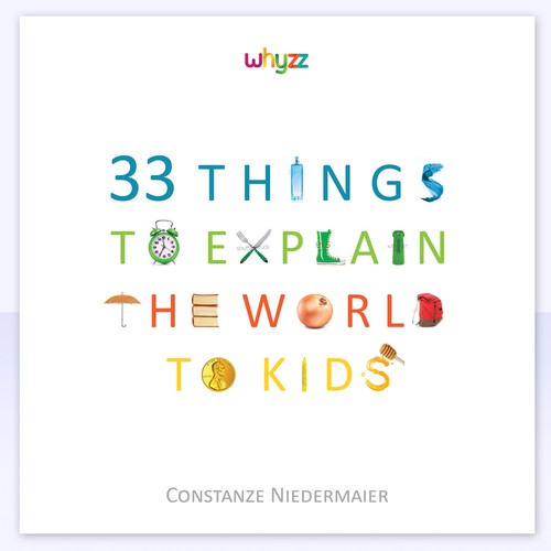 Create a book cover for - 33 Things to explain the world to kids. Diseño de Olena Aristova