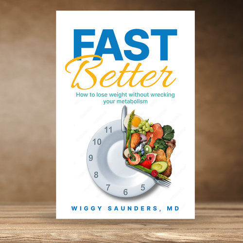 New Book Cover on how to Fast Better to Help People Lose Weight Design by praveen007