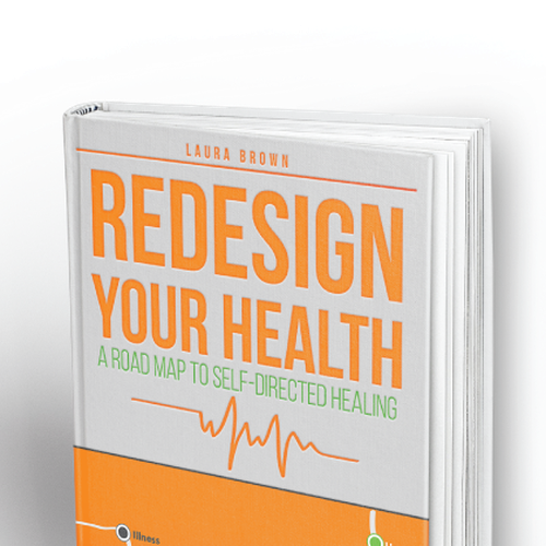 Create a striking road map to wellness book cover for Redesigning Your Health Design by Mazalo.Design