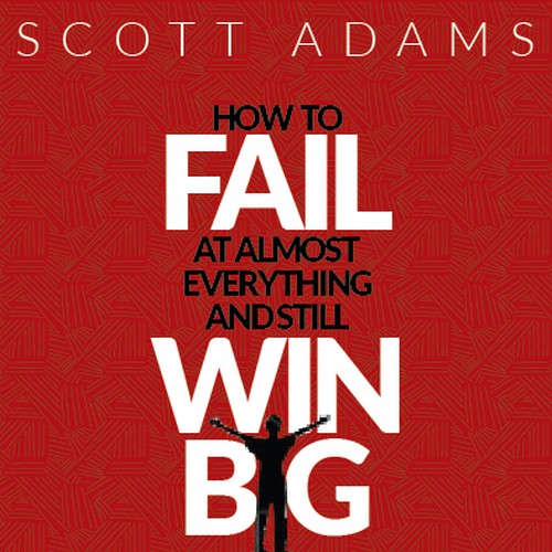 Author of Dilbert wants you to beat his book cover design Design by Hidayat Abubakar