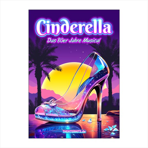 Poster for Musical "Cinderella" with the best Songs of the 80s Design by Alphature