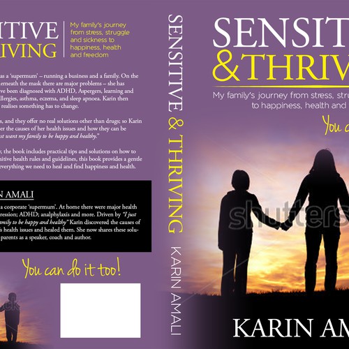 Create a book cover for "Sensitive and Thriving" giving parents inspiration and hope Design by Cascadorys