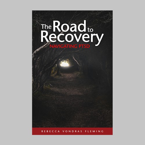 Design a book cover to grab attention for Navigating PTSD: The Road to Recovery Design by Digital Flame