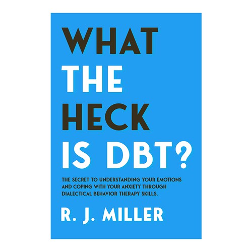 Kickass eBook cover for a Dialectical behavior therapy book Design by The Cloud Digital