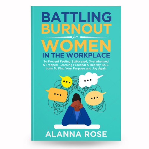 Battling Burnout For Women In the Workplace Contest Design by anisha umělec