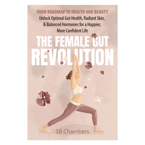 Ultimate Female Gut Health Makeover: Unveiling a Stunning Book Cover for The Female Gut Revolution Design by Iva23