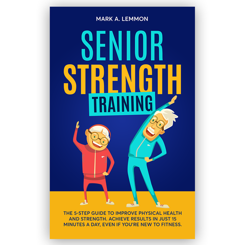 Strength Training for Seniors Design by Knorpics