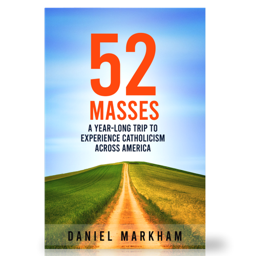 Book Cover: Man attends Catholic Mass in all 50 states! Design by Arrowdesigns