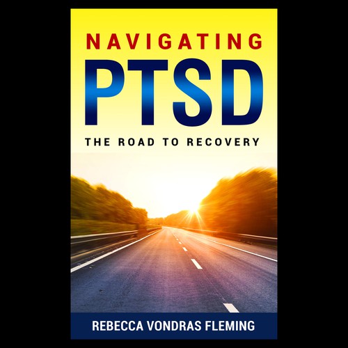Design a book cover to grab attention for Navigating PTSD: The Road to Recovery Design por Colibrian