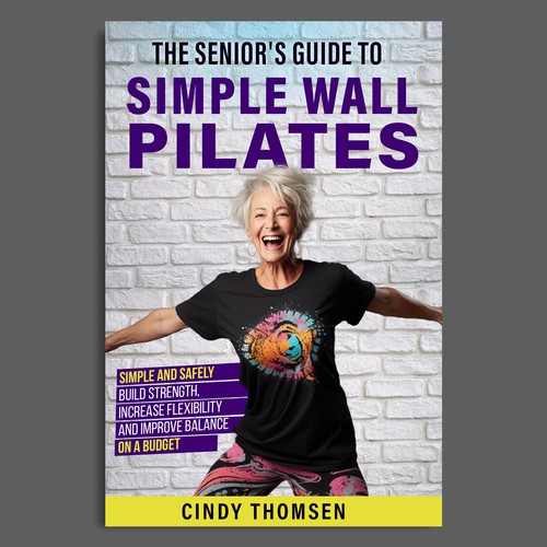 Design an energetic ebook cover, appealing to 60 year old women who want to start Wall Pilates Design por Designer Group