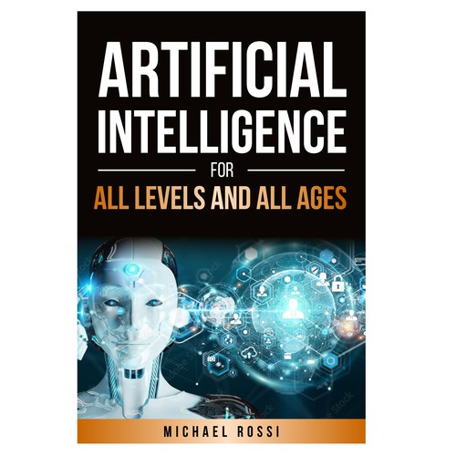 Artificial Intelligence for all levels and all ages Design by 99_master